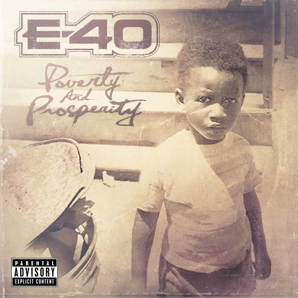 E-40 - Poverty and Prosperity (2015)