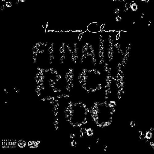 Young Chop – Finally Rich Too (2015)