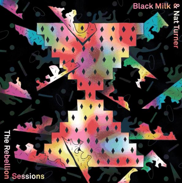 Black Milk & Nat Turner – The Rebellion Sessions (2016)
