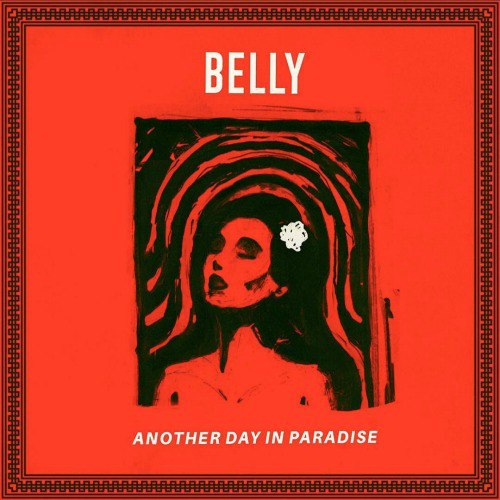 Belly – Another Day in Paradise (2016)